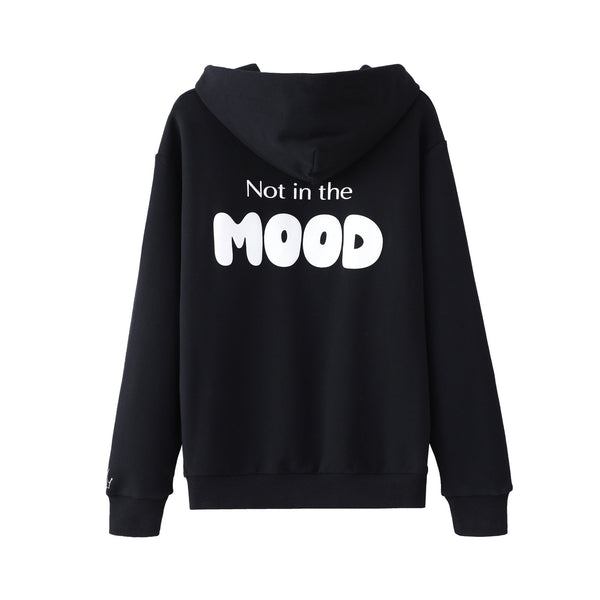 Black Cotton Hoodie with Not in The Mood Print in white on the back. 